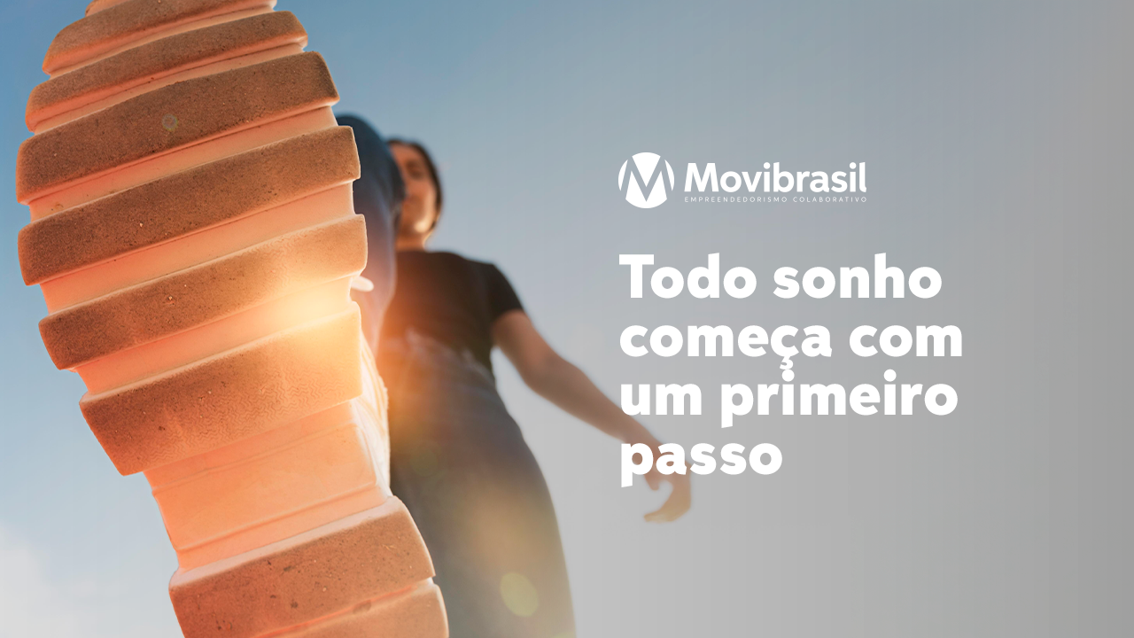 Todo sonho começa com um primeiro passo